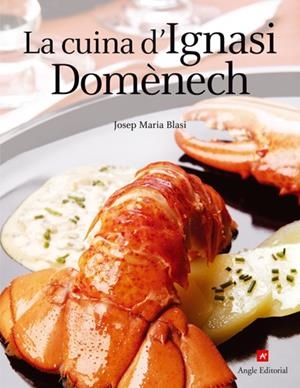 LA CUINA D'IGNASI DOMÈNECH | 9788496521049 | BLASI TORRADO, JOSEP MARIA
