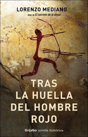 TRAS LA HUELLA DEL HOMBRE ROJO | 9788425339691 | MEDIANO,LORENZO