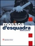 MOSSOS D'ESQUADRA. HISTÒRIA I PRESENT/ELS | 9788439368854