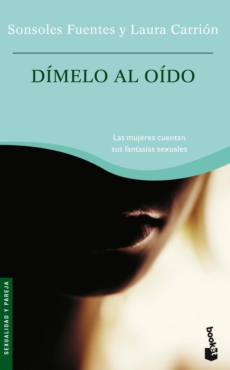 DÍMELO AL OÍDO | 9788484604747 | SONSOLES FUENTES JURADO/LAURA CARRIÓN