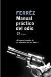 MANUAL PRÁCTICO DEL ODIO | 9788476697375 | 8006466 FERREZ (BLOQ)