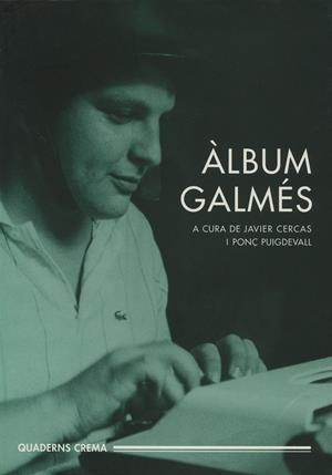 ÀLBUM GALMÉS | 9788477273721 | PUIGDEVALL, PONÇ/CERCAS, JAVIER