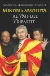 MINORIA ABSOLUTA AL PAÍS DEL TRIPARTIT | 9788466406215 | TONI SOLER/MANEL LUCAS/FRANCESC NOVELL