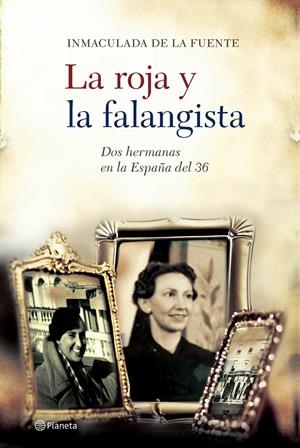 LA ROJA Y LA FALANGISTA | 9788408062608 | INMACULADA DE LA FUENTE