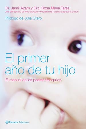 EL PRIMER AÑO DE TU HIJO | 9788408058892 | DR. JAMIL AJRAM/DRA. ROSA MARÍA TARÉS