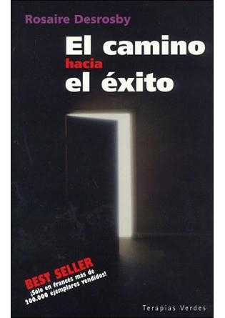 CAMINO HACIA EL EXITO, EL | 9788496194526 | DESROSBY, ROSAIRE