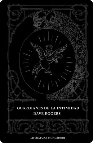 GUARDIANES DE LA INTIMIDAD | 9788439714217 | EGGERS,DAVE