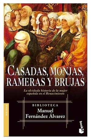 CASADAS, MONJAS, RAMERAS Y BRUJAS | 9788467018028 | MANUEL FERNÁNDEZ ÁLVAREZ
