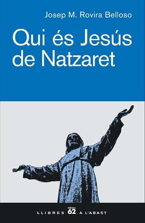 QUI ÉS JESÚS DE NATZARET. | 9788429756104 | JOSEP M. ROVIRA BELLOSO