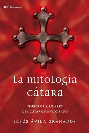 LA MITOLOGÍA CÁTARA | 9788427031265 | JESÚS ÁVILA