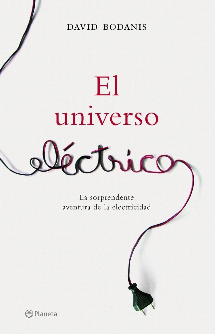 EL UNIVERSO ELÉCTRICO | 9788408065531 | DAVID BODANIS