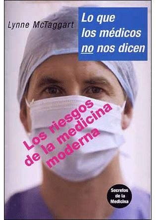 LO QUE LOS MEDICOS NO NOS DICEN | 9788496194755 | MC TAGGART, LYNNE