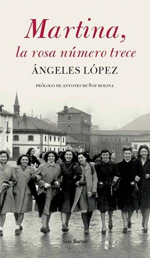 MARTINA, LA ROSA NÚMERO TRECE | 9788432296727 | ÁNGELES LÓPEZ