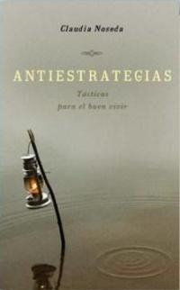 ANTIESTRATEGIAS | 9788478715589 | NOSEDA , CLAUDIA