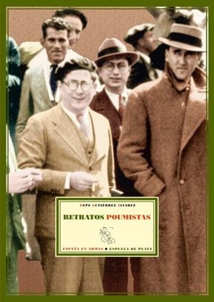 RETRATOS POUMISTAS | 9788496133716 | GUTIÉRREZ ÁLVAREZ, PEPE (1946-)