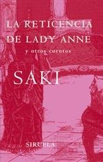 LA RETICENCIA DE LADY ANNE | 9788478449965 | SAKI,