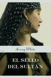 EL SELLO DEL SULTAN | 9788478716081 | WHITE , JENNY