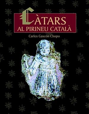 CÀTARS AL PIRINEU CATALÀ | 9788497790444 | GASCON, CARLES