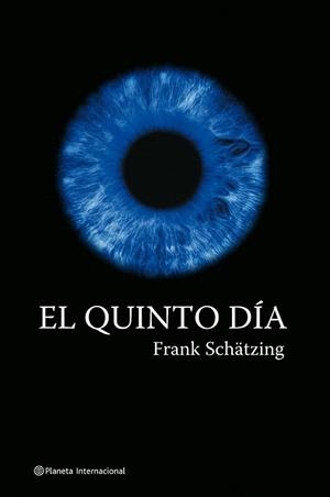 EL QUINTO DÍA | 9788408060055 | FRANK SCHÄTZING
