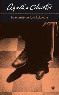 LA MUERTE DE LORD EDGWARE | 9788478715176 | CHRISTIE , AGATHA
