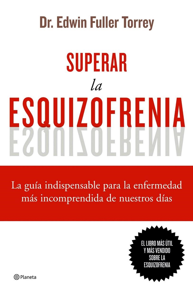 SUPERAR LA ESQUIZOFRENIA | 9788408068822 | DR. EDWIN FULLER TORREY