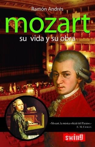MOZART. SU VIDA Y SU OBRA | 9788493509750 | ANDRÉS, RAMÓN