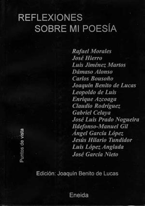 REFLEXIONES SOBRE MI POESÍA | 9788495427960 | HIERRO, JOSE/RODRIGUEZ, CLAUDIO/Y OTROS