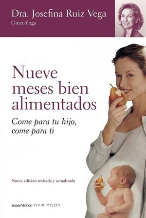 NUEVE MESES BIEN ALIMENTADOS | 9788484605126 | JOSEFINA RUIZ