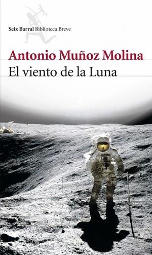 EL VIENTO DE LA LUNA | 9788432212277 | ANTONIO MUÑOZ MOLINA