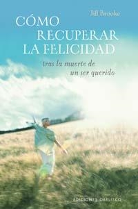 COMO RECUPERAR LA FELICIDAD | 9788497772419 | BROOKE, JILL