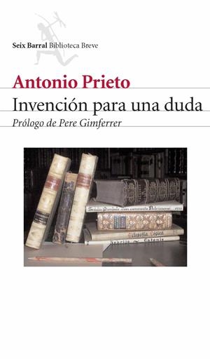 INVENCIÓN PARA UNA DUDA | 9788432212253 | ANTONIO PRIETO