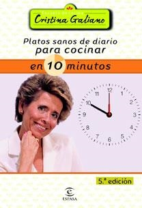 PLATOS SANOS DE DIARIO PARA COCINAR EN 10 MINUTOS | 9788467021318 | CRISTINA GALIANO