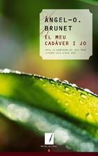 EL MEU CADÀVER I JO | 9788497912051 | ÀNGEL-O. BRUNET
