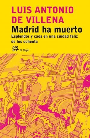 MADRID HA MUERTO. | 9788476697535 | LUIS ANTONIO DE VILLENA