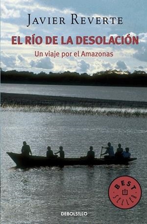 EL RÍO DE LA DESOLACIÓN | 9788483460207 | REVERTE,JAVIER
