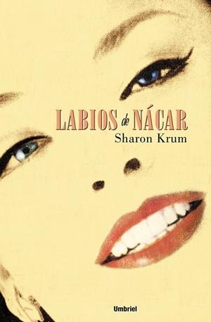 LABIOS DE NÁCAR | 9788489367067 | KRUM, SHARON
