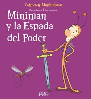 EN MINIMAN Y LA ESPADA DEL PODER | 9788495731951 | MONTSERRAT, PEP/GANGES, MONTSE