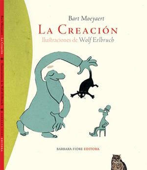 LA CREACIÓN | 9788493481100 | MOEYAERT, BART