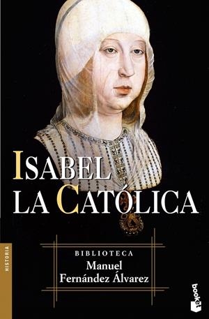 ISABEL LA CATÓLICA | 9788467021134 | MANUEL FERNÁNDEZ ÁLVAREZ