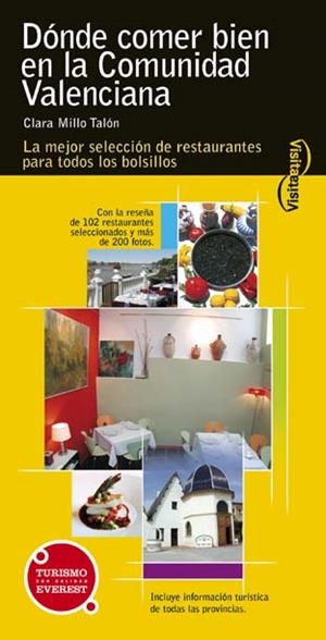 DÓNDE COMER BIEN EN LA COMUNIDAD VALENCIANA | 9788424100605 | CLARA MILLO TALÓN