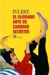 EL OLVIDADO ARTE DE MANTENER SECRETOS | 9788476697580 | EVA RICE