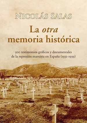 LA OTRA MEMORIA HISTÓRICA | 9788488586872 | SALAS, NICOLÁS JESÚS