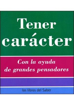 TENER CARACTER -8-EL CARACTER- | 9788496194373