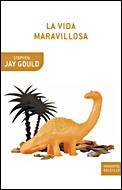 LA VIDA MARAVILLOSA | 9788484328049 | STEPHEN JAY GOULD