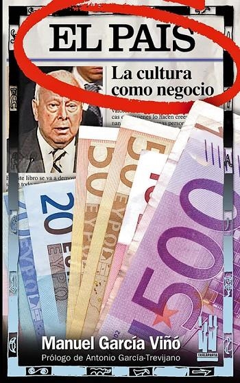 EL PAIS. LA CULTURA COMO NEGOCIO | 9788481364569 | GARCÍA VIÑÓ, MANUEL