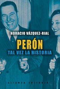 PERÓN | 9788420676906 | VÁZQUEZ-RIAL, HORACIO
