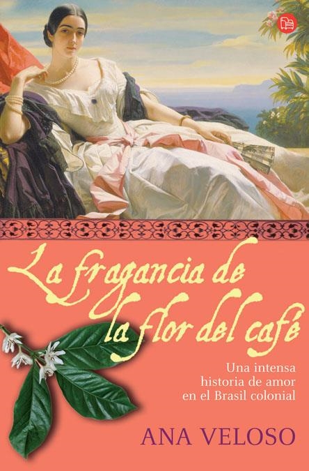 LA FRAGANCIA DE LA FLOR DEL CAFE FG | 9788466368261 | VELOSO, ANA/WILLIG, LAUREN