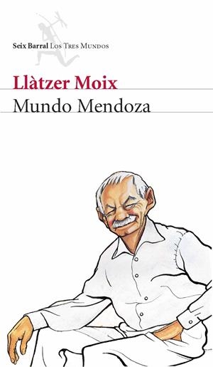 MUNDO MENDOZA | 9788432209000 | LLÀTZER MOIX