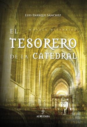 EL TESORERO DE LA CATEDRAL | 9788496710030 | SÁNCHEZ GARCÍA, LUIS ENRIQUE