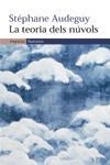 LA TEORIA DELS NÚVOLS | 9788497872089 | STÉPHANE AUDEGUY